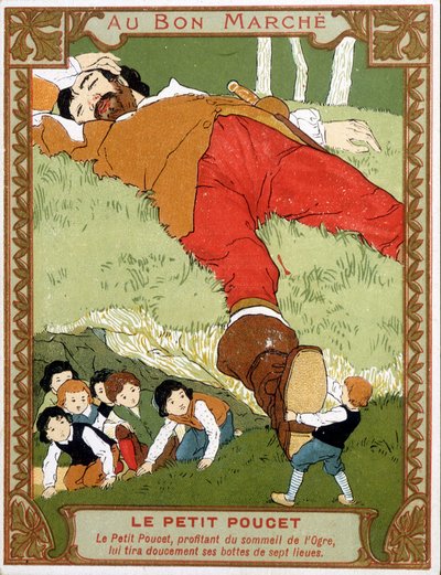 Le Petit Poucet se quita las botas de siete leguas con el ogro dormido - Etiqueta publicitaria Bon Marché, finales del siglo XIX de Unknown artist