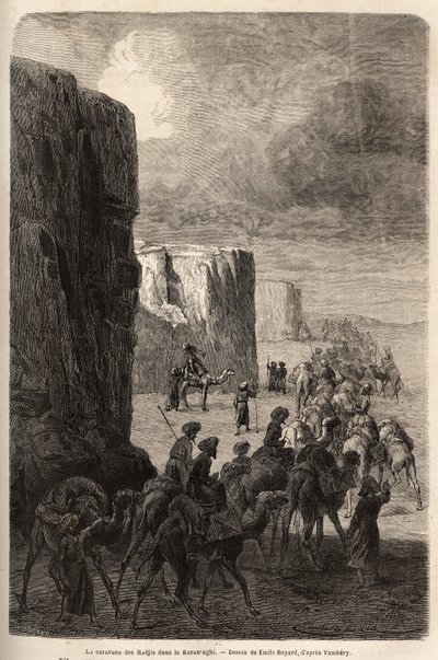 La caravana de los Hajis (peregrinos musulmanes) en Korantaghi (Persia, Irán). Dibujo de Emile Bayard (1837-1891), para ilustrar el viaje a Asia Central, en 1863, de Arminius Vambery (científico húngaro disfrazado de derviche). Grabado en 
