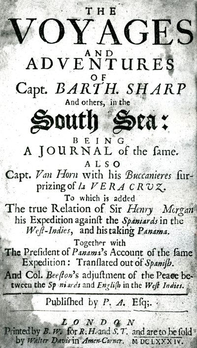 Los viajes y aventuras del Capitán Bartholomew Sharp y otros en el Mar del Sur, c.1684 de Unknown artist