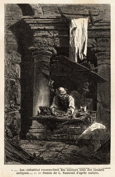 Un zapatero, que montó su tienda y trabaja en ruinas antiguas. Grabado para ilustrar el viaje a Roma, por Francis Wey, en 1864-1868, publicado en "Le tour du monde" 1869, editado por Edouard Charton, edición Hachette, París. Colección Selva de Unknown artist