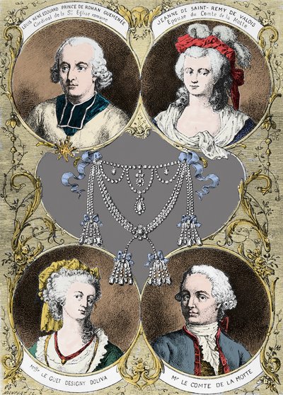 Caso del collar de la reina María Antonieta - los protagonistas del caso: Louis René Edouard de Rohan (Cardenal de Rohan), Jeanne de Valois Saint Remy (Valois-Saint-Remy), Conde de la Motte y Mademoiselle Le Guet d