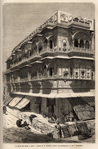 El palacio del seth: en la planta baja, un bazar; en los pisos, apartamentos, donde el autor se aloja durante su visita a Ajmir. Grabado para ilustrar la India de los Rajás, por Louis Rousselet, en 1864-1868, publicado en "Le tour du monde" 1872, editado p de Unknown artist