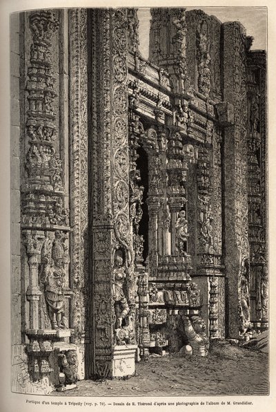 El pórtico tallado de un templo en Tripetty (o Tirupati, en Andhra Pradesh), un importante lugar de peregrinación hindú. Grabado para ilustrar el viaje a las provincias meridionales de India, por Alfred Grandidier, en 1862-1864, publicado en “Le tour du mo de Unknown artist