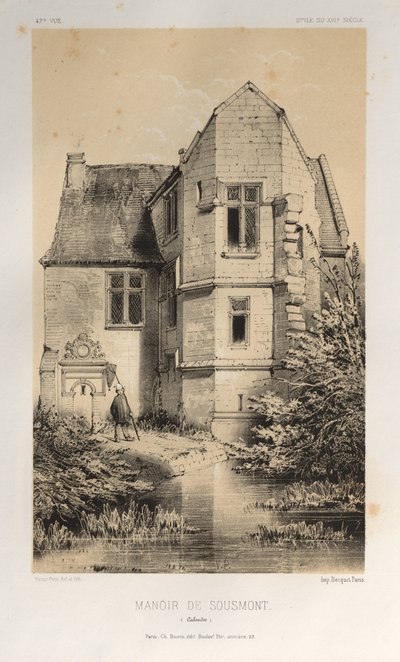 Arquitectura Pintoresca o Monumentos del Siglo XV. y XVI. Siglos: Castillos de Francia de los Siglos XV y XVI: Pl. 47, Manoir De Sousmont (Calvados) de Victor Petit