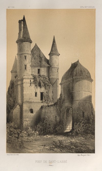Arquitectura Pintoresca o Monumentos del Siglo XV. y XVI. Siglos: Castillos de Francia de los Siglos XV y XVI: Pl. 82, Feudo de Sart-l