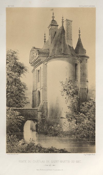 Arquitectura Pintoresca o Monumentos del Siglo XV. y XVI. Siglos: Castillos de Francia de los Siglos XV y XVI: Pl. 83, Puerta del Castillo de Saint-Martin-Du-Bec (Seine Infèrieure) de Victor Petit