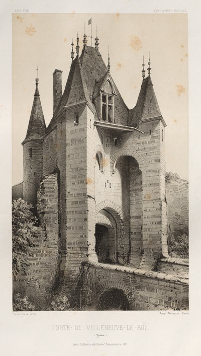 Arquitectura Pintoresca o Monumentos del Siglo XV. y XVI. Siglos: Castillos de Francia de los Siglos XV y XVI: Pl. 95, Porte de Villeneuve-Le-Roi (Yonne) de Victor Petit