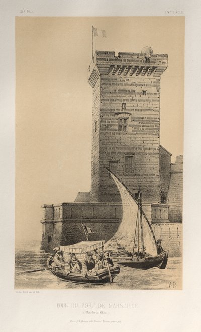 Arquitectura Pintoresca o Monumentos del Siglo XV. y XVI. Siglos: Castillos De Francia De Los Siglos XV Y XVI: Pl. 34, Torre Del Puerto De Marsella (Bouches Du Rhône) de Victor Petit