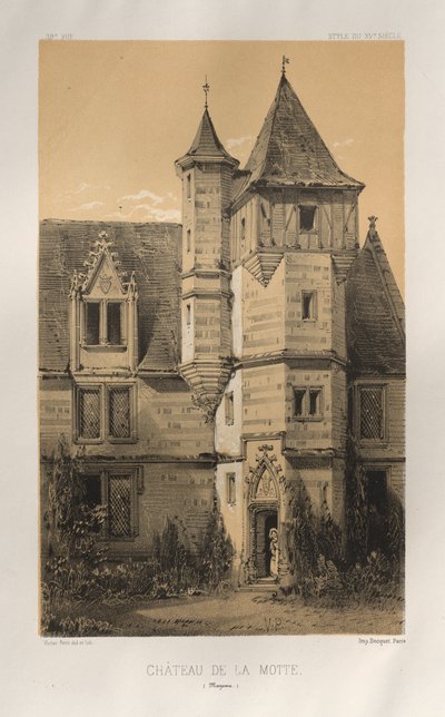 Arquitectura Pintoresca o Monumentos del Siglo XV. y XVI. Siglos: Castillos de Francia de los siglos XV y XVI: Pl. 39, Château De La Motte (Mayenne) de Victor Petit