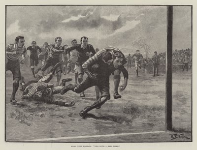 Rugby Union Football, ¡Bien salvado! ¡Líneas difíciles! de William Barnes Wollen