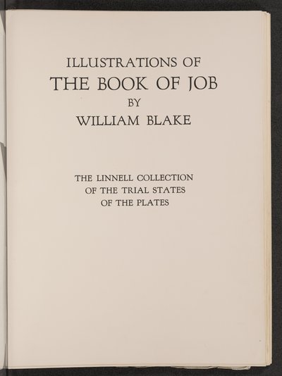 Ilustraciones del Libro de Job: La Colección Linnell de Estados de Prueba de las Placas de William Blake