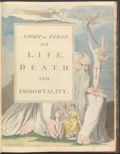 Pensamientos Nocturnos de Young, Portada, "Noche primera, Sobre la vida, la muerte y la inmortalidad". de William Blake