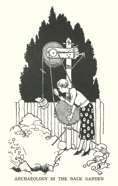 Arqueología en el jardín trasero de William Heath Robinson