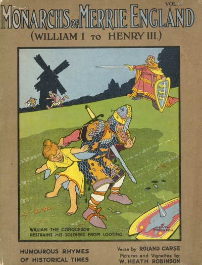 Guillermo el Conquistador detiene a sus soldados de saquear de William Heath Robinson
