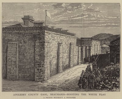 Cárcel del condado de Anglesey, Beaumaris, ondeando la bandera blanca de William Henry James Boot