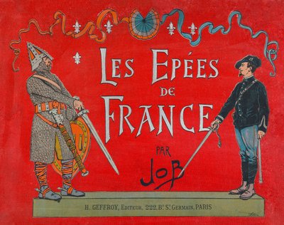 Jacques Marie Gaston Onfray de Breville dit JOB (1858 - 1931), Portada del libro “Les épées de France” de pseudonym for Onfray de Breville Jacques Job