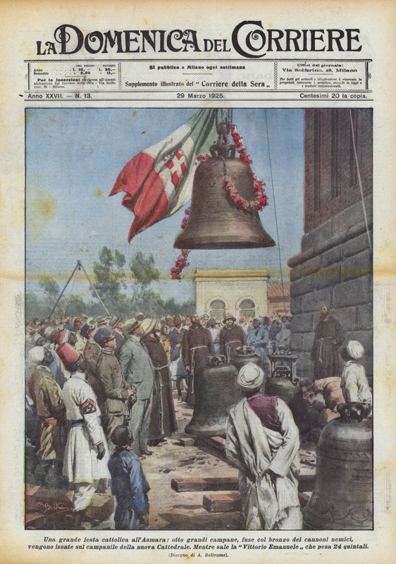 Una gran fiesta católica en Asmara, ocho grandes campanas, fundidas con el bronce de los cañones enemigos de Achille Beltrame