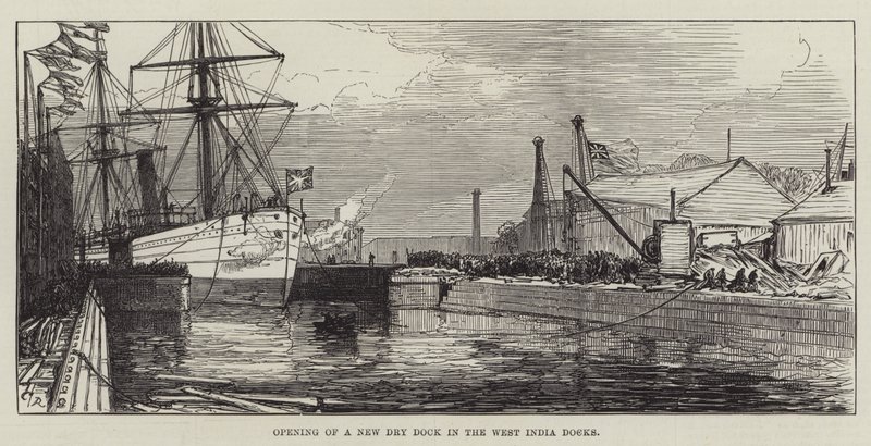 Inauguración de un Nuevo Dique Seco en los Muelles de las Indias Occidentales de Sir John Charles Robinson