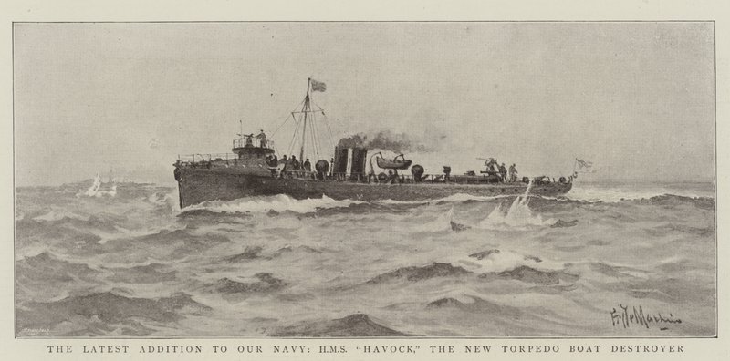 La última adición a nuestra marina, HMS Havock, el nuevo destructor de torpedos de Eduardo de Martino