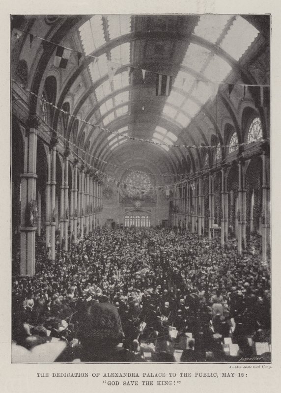 La dedicación del Alexandra Palace al público, 18 de mayo, ¡Dios salve al Rey! de English Photographer