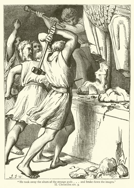 "Quitó los altares de los dioses extraños... y rompió las imágenes", II, Crónicas, xiv, 3 de English School