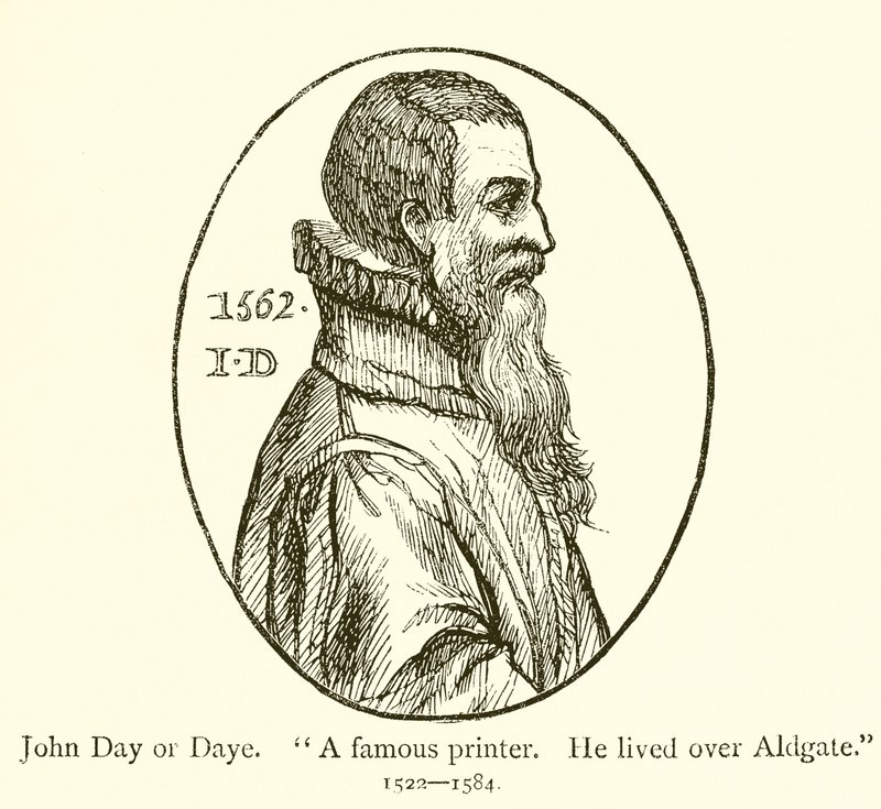 John Day o Daye, un famoso impresor, vivía sobre Aldgate de English School
