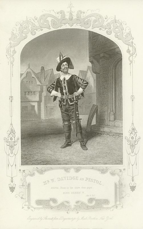 Mr W Davidge como Pistola, Rey Enrique V, Acto II, Escena I de English School