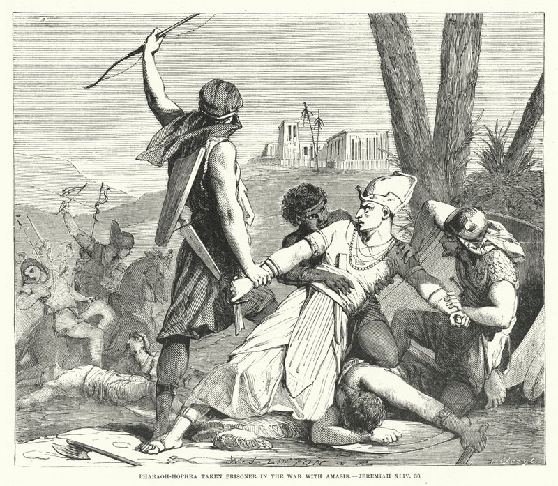 Faraón-Hofra capturado en la guerra con Amasis, Jeremías XLIV, 30 de English School