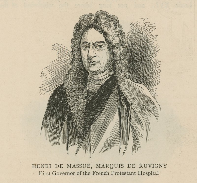 Los hugonotes en Inglaterra: Henri de Massue, Marqués de Ruvigny, primer Gobernador del Hospital Protestante Francés de English School