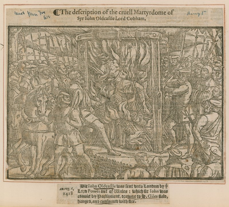 La descripción del cruel martirio de Sir John Oldcastle Lord Cobham de English School
