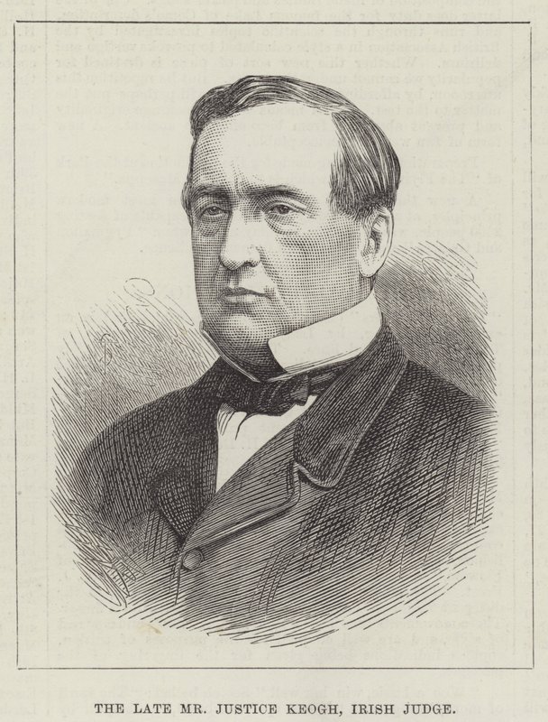 El difunto Sr. Justice Keogh, Juez Irlandés de English School