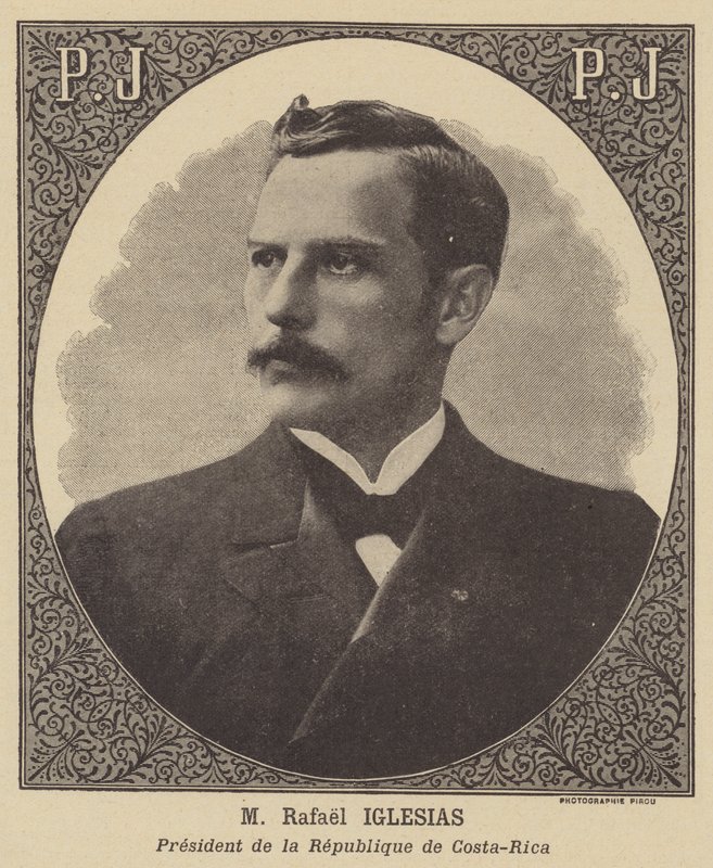 Rafael Iglesias, Presidente de la República de Costa Rica de Eugene Pirou