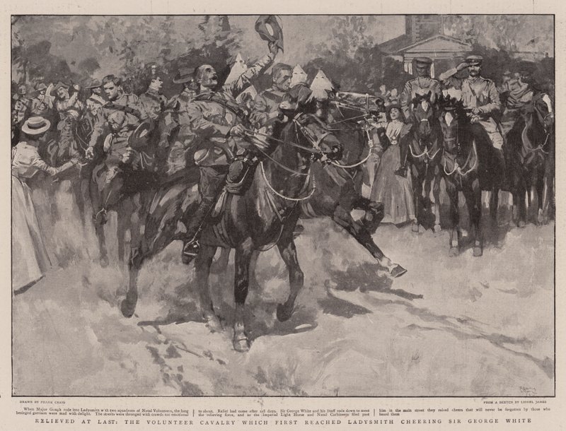 Aliviado al fin, la caballería voluntaria que primero llegó a Ladysmith animando a Sir George White de Frank Craig