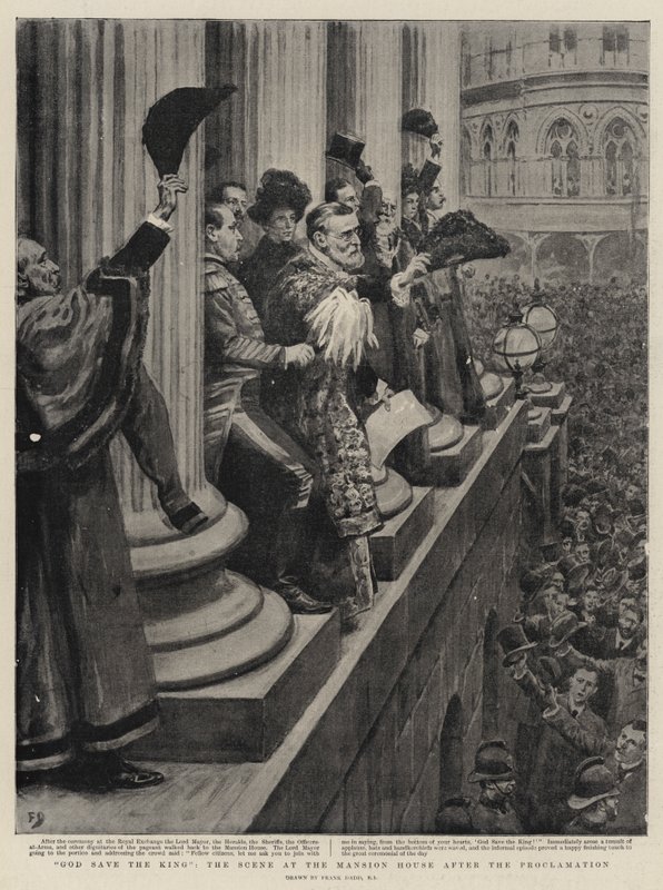 Dios salve al Rey, la escena en la Mansion House después de la proclamación de Frank Dadd
