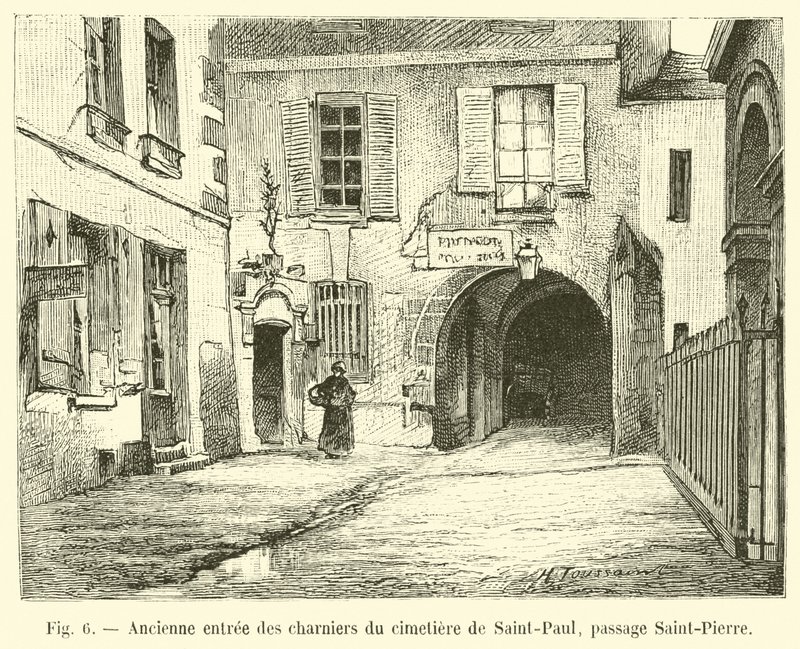 Antigua entrada de los osarios del cementerio de Saint-Paul, pasaje Saint-Pierre de French School