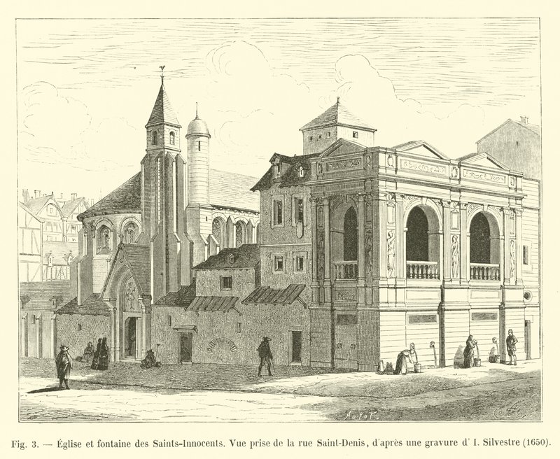 Iglesia y fuente de los Santos Inocentes, vista desde la calle Saint-Denis, según un grabado de I Silvestre, 1650 de French School