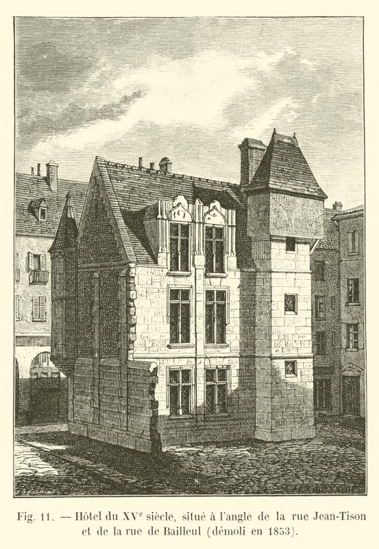 Hotel del siglo XV, situado en la esquina de la rue Jean-Tison y la rue de Bailleul, demolido en 1853 de French School