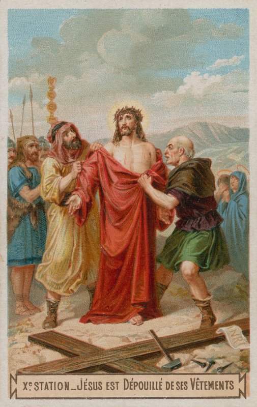 Jesús es despojado de sus vestiduras. La décima estación de la cruz de French School