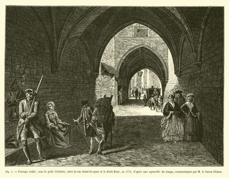 Pasaje abovedado, bajo el pequeño Chatelet, entre la calle Saint-Jacques y el Petit-Pont, en 1770 de French School