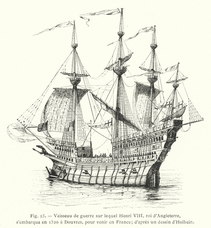 Buque de guerra en el que Enrique VIII, rey de Inglaterra, se embarcó en 1520 en Dover, para venir a Francia; según un dibujo de Holbein de French School
