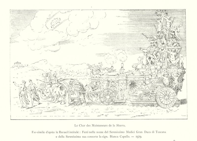 El Carro de los Mantenedores de la Sbarra, Facsímil del Recueil intitule, Festi nelle nozze del Serenissimo Medici Gran Duca di Toscana e della Serenissima su consorte la sign, Bianca Capello de Italian School