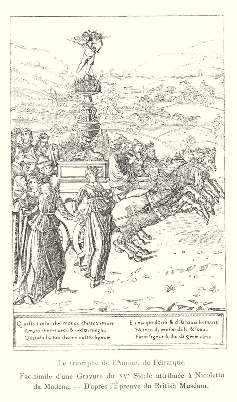 El triunfo del Amor, de Petrarca, Facsímil de un grabado del siglo XV atribuido a Nicoletto da Modena, según la prueba del Museo Británico de Italian School