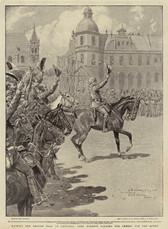 Izando la Bandera Británica en Pretoria, Lord Roberts llamando a Vitorear a la Reina de John Charlton