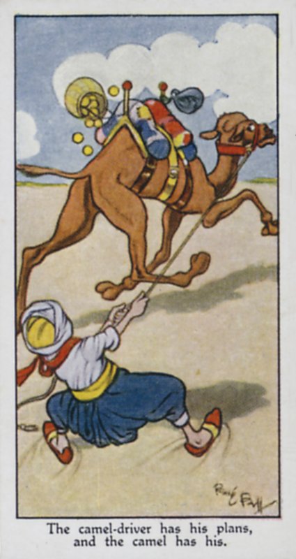 El conductor de camellos tiene sus planes, y el camello tiene los suyos de René Bull