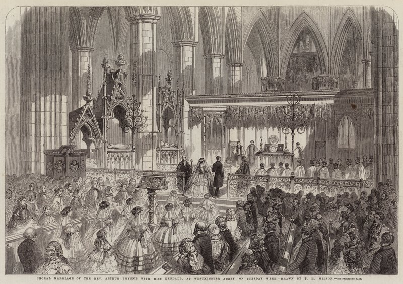 Matrimonio coral del reverendo Arthur Thynne con la señorita Kendall, en la Abadía de Westminster el martes de la semana de Thomas Harrington Wilson