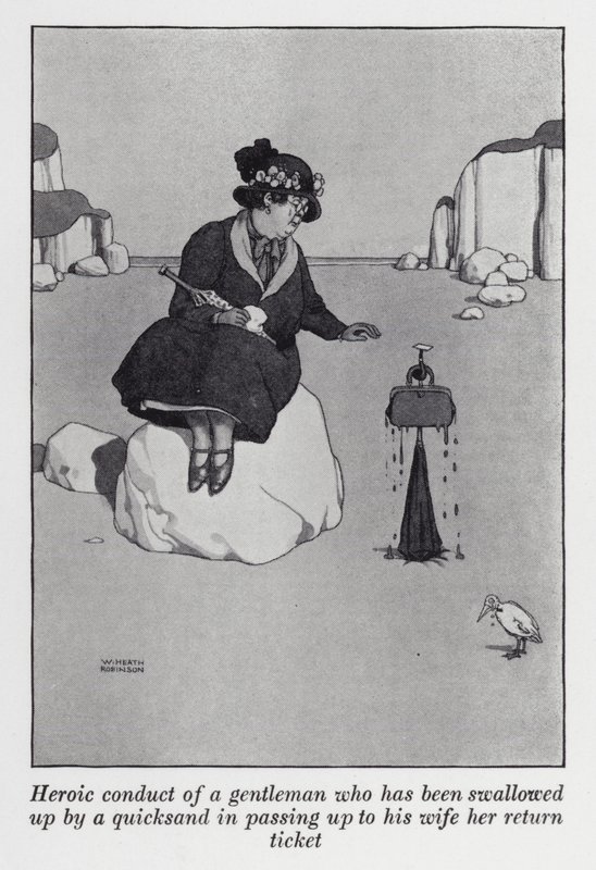 Conducta heroica de un caballero tragado por arenas movedizas al pasarle a su esposa su billete de regreso de William Heath Robinson