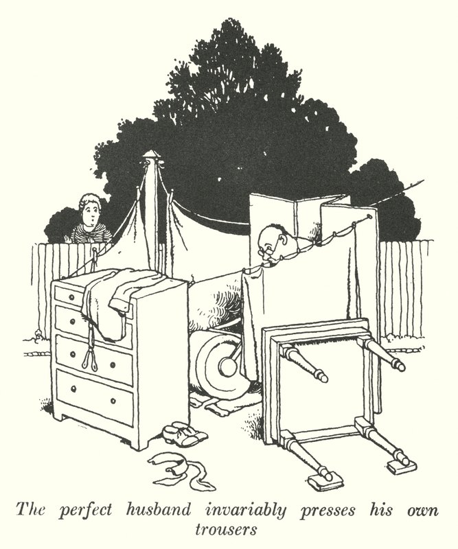 El esposo perfecto invariablemente plancha sus propios pantalones de William Heath Robinson