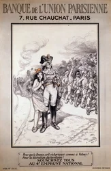 Banco de la Unión Parisina: «¡Para hacer que Francia venza como en Valmy! ¡Por la liberación del territorio! ¡Suscribíos todos al 4.º empréstito nacional!» Ilustración de Adolphe Willette (1857-1926)
