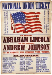 Boleta de la Unión Nacional. ... Lincoln y Johnson, La Unión por Siempre, 1864