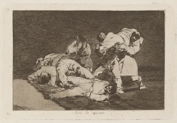 Ser? lo mismo (It Will Be the Same), Plate 21 from Los desastres de la guerra (The Disasters of War)